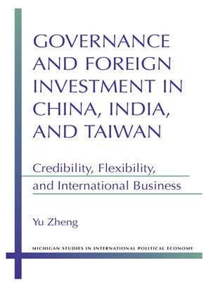 cover image of Governance and Foreign Investment in China, India, and Taiwan